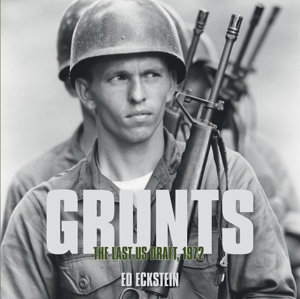 Cover art for Grunts The Last US Draft, 1972