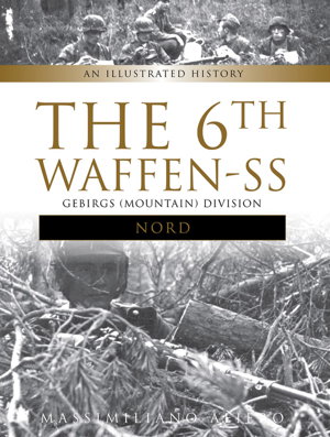 Cover art for The 6th Waffen-SS Gebirgs (Mountain) Division "Nord"