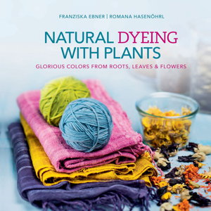 Cover art for Natural Dyeing with Plants
