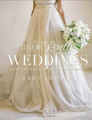 Cover art for Style Me Pretty Weddings