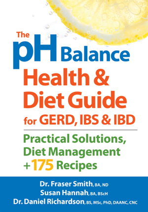 Cover art for The pH Balance Health & Diet Guide for GERD IBS & IBD Practical Solutions Diet Management + 175 Recipes