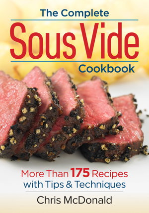 Cover art for Complete Sous Vide Cookbook: 150 Recipes Plus Tips and Techniques