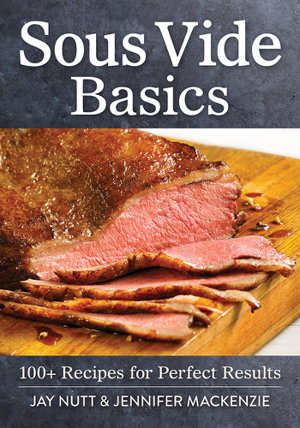 Cover art for Sous Vide Basics: 100+ Recipes for Perfect Results