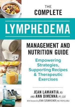 Cover art for The Complete Lymphedema Management and Nutrition Guide
