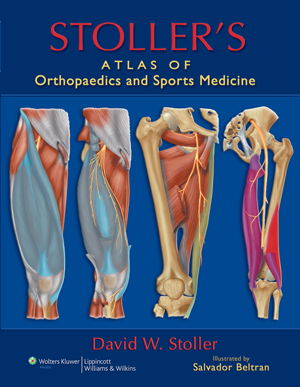 Cover art for Stoller's Atlas of Orthopaedics and Sports Medicine