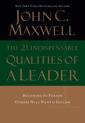 Cover art for The 21 Indispensable Qualities of a Leader