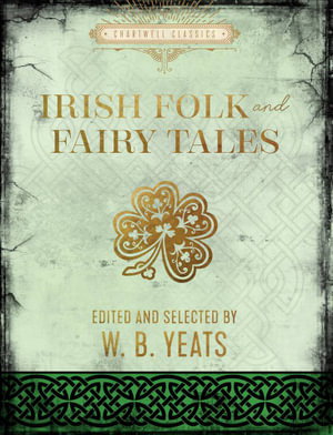 Cover art for Irish and Fairy Folk Tales (Chartwell Classic)