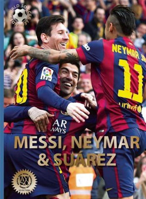 Cover art for Messi Neymar and Suarez The Barcelona Trio