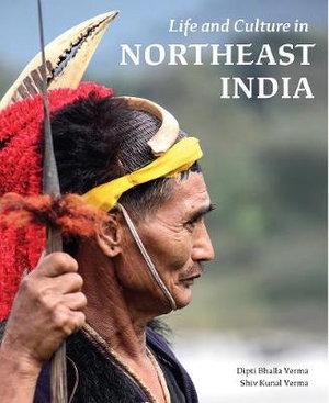 Cover art for Life and Culture in Northeast India