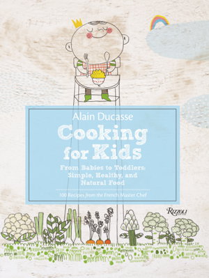 Cover art for Alain Ducasse Cooking for Kids