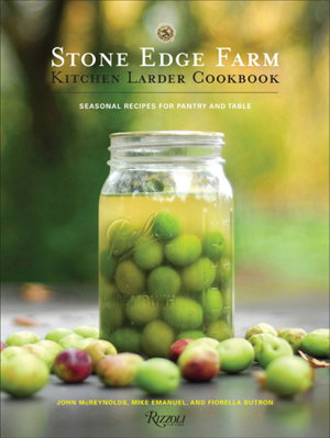 Cover art for Stone Edge Farm Kitchen Larder Cookbook