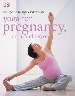 Cover art for Yoga for Pregnancy Birth and Beyond