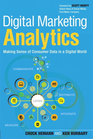 Cover art for Digital Marketing Analytics Making Sense of Consumer Data ina Digital World