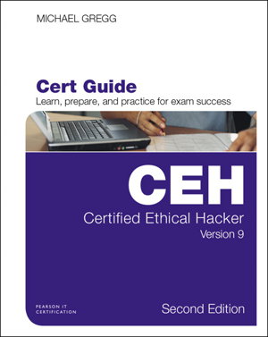 Cover art for Certified Ethical Hacker (CEH) Version 9 Cert Guide