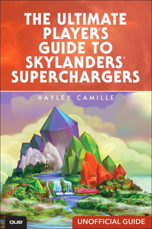 Cover art for The Ultimate Player's Guide to Skylanders Superchargers (Unofficial Guide)
