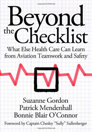 Cover art for Beyond the Checklist What Else Health Care Can Learn from