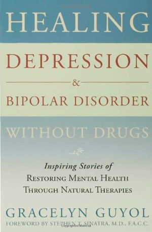 Cover art for Healing Depression and Bipolar Disorder Without Drugs