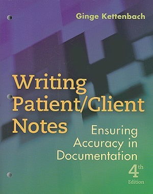 Cover art for Writing Patient client Notes Ensuring Accuracy in Documentation