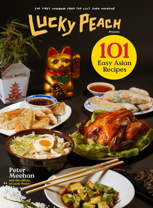 Cover art for Lucky Peach Presents 101 Easy Asian Recipes