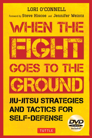 Cover art for When the Fight Goes to Ground Jiu-Jitsu Strategies and Tactics for Self-Defense