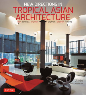 Cover art for New Directions in Tropical Asian Architecture