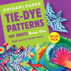 Cover art for Origami Paper 100 Sheets Tie-Dye Patterns 6o (15 CM)