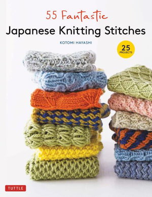 Cover art for 55 Fantastic Japanese Knitting Stitches