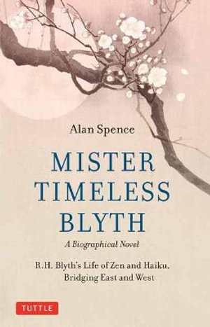 Cover art for Mister Timeless Blyth: A Biographical Novel