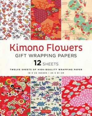 Cover art for Kimono Flowers Gift Wrapping Papers - 12 sheets
