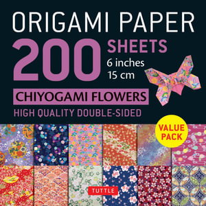 Cover art for Origami Paper 200 sheets Chiyogami Flowers 6" (15 cm)