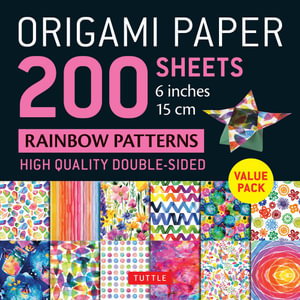 Cover art for Origami Paper 200 sheets Rainbow Patterns 6" (15 cm)