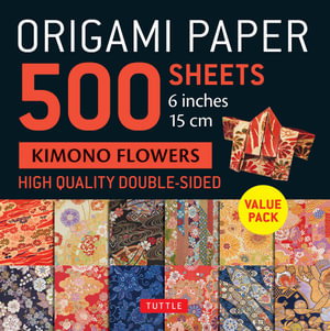 Cover art for Origami Paper 500 sheets Kimono Flowers 6" (15cm)