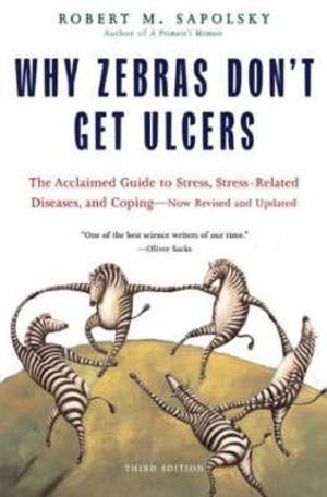 Cover art for Why Zebras Don't Get Ulcers -Revised Edition