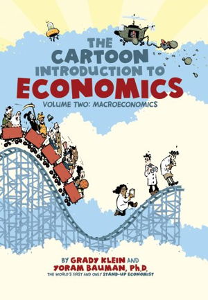 Cover art for The Cartoon Introduction to Economics Volume Two Macroeconomics