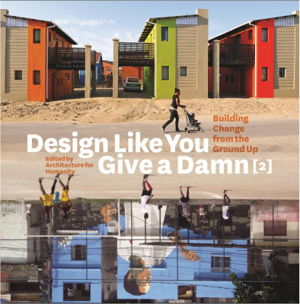 Cover art for Design Like You Give a Damn [2]: Building Change from the Ground Up