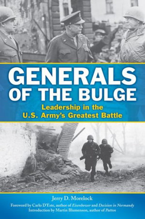 Cover art for Generals of the Bulge Leadership in the U.S. Army's Greatest
