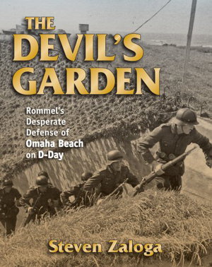 Cover art for Devil's Garden Rommel's Desperate Defense of Omaha Beach on