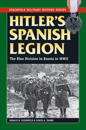 Cover art for Hitler's Spanish Legion The Blue Division in Russia in WWII