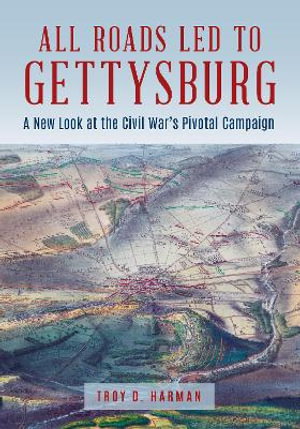 Cover art for All Roads Led to Gettysburg