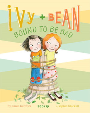 Cover art for Ivy and Bean 5 PB Bound to be Bad