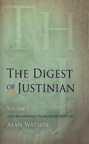 Cover art for The Digest of Justinian Volume 1 English-Language Translation