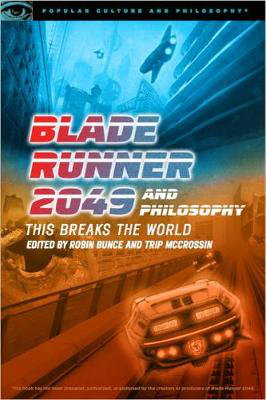 Cover art for Blade Runner 2049 and Philosophy