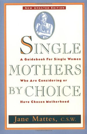 Cover art for Single Mothers by Choice