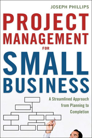 Cover art for Project Management for Small Business: A Streamlined Approach from Planning to Completion
