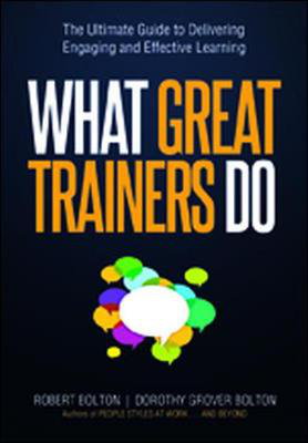 Cover art for What Great Trainers Do: The Ultimate Guide to Delivering Engaging and Effective Learning