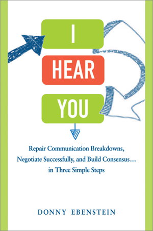 Cover art for I Hear You Repair Communication Breakdowns Negotiate