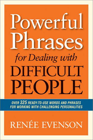 Cover art for Powerful Phrases for Dealing with Difficult People