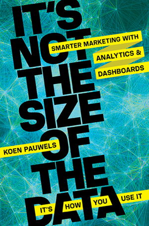 Cover art for It's Not the Size of the Data - It's How You Use It