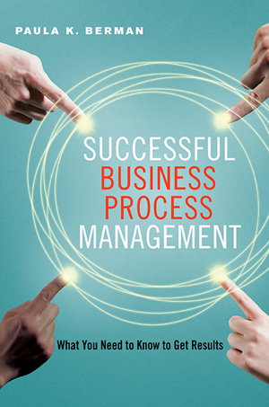 Cover art for Successful Business Process Management: What You Need to Know to Get Results