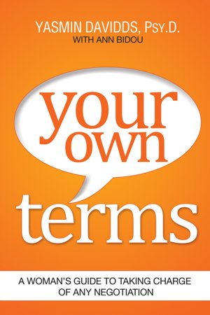 Cover art for Your Own Terms: A Womans Guide to Taking Charge of Any Negotiation